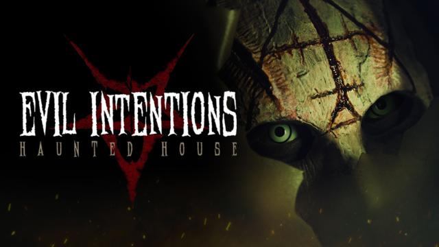 Evil Intentions Haunted House