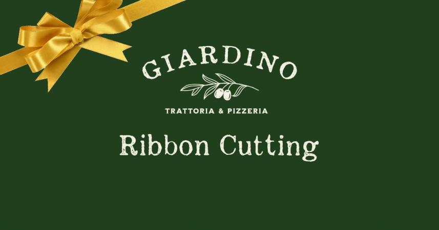 Giardino Trattoria & Pizzeria Ribbon Cutting