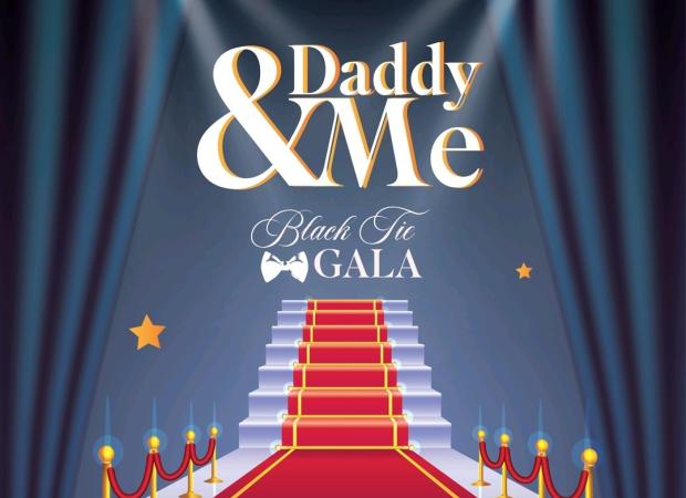 Daddy & Me- Black Tie GALA