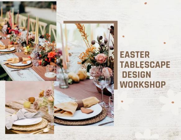 Easter Tablescape Design Workshop