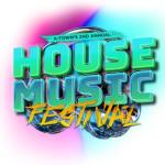 A-Towns 2nd Annual HOUSE MUSIC FESTIVAL