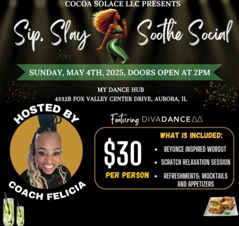 Sip, Slay, Soothe Social