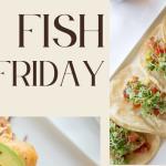 Fish Friday