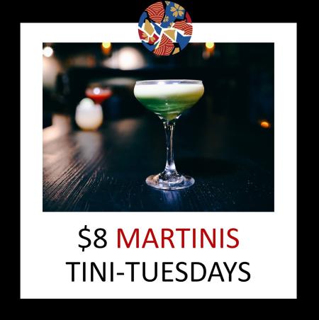 $8 TINI TUESDAYS