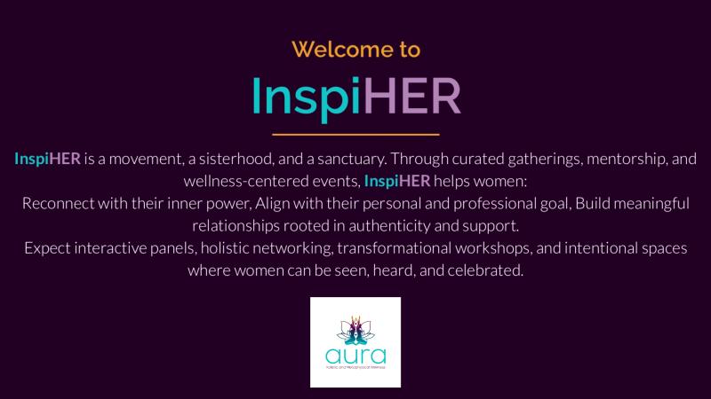 Aura Holistic Partners with InspiHer: A New Chapter for Wellness and Empowerment in Our Community