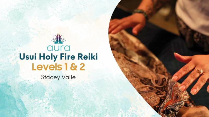 Usui Holy Fire Reiki Level 1 & 2