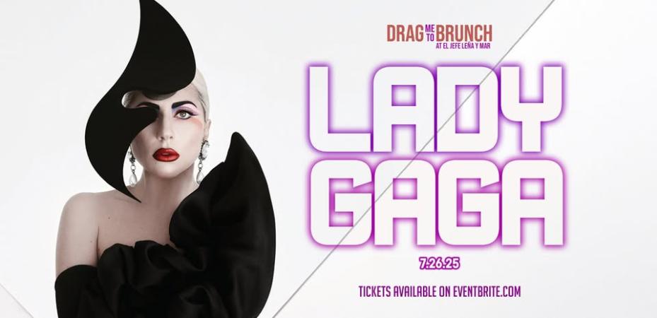 Drag me to brunch: Lady Gaga