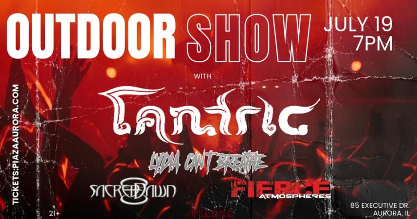 Outdoor Show- Tantric, Lydia Can't Breathe Live at Piazza!