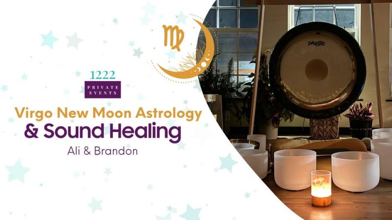 Virgo New Moon Astrology & Sound Healing