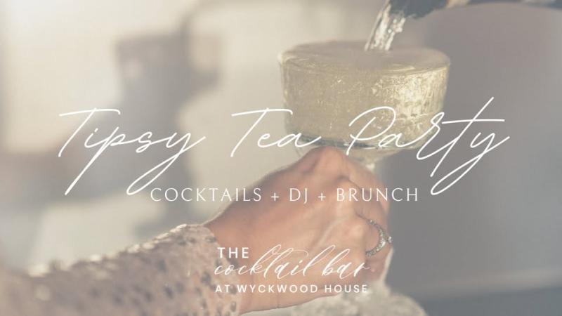 Tipsy Tea Party at Wyckwood House
