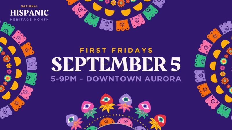 First Fridays! Hispanic Heritage Month