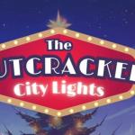 The Nutcracker: CITY LIGHTS – Auditions Coming to Aurora! 🌟