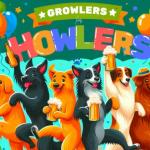 Growlers for Howlers