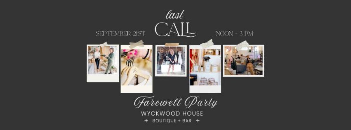 Last Call- Farewell Party
