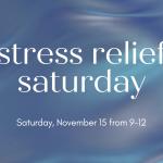 stress relief saturday