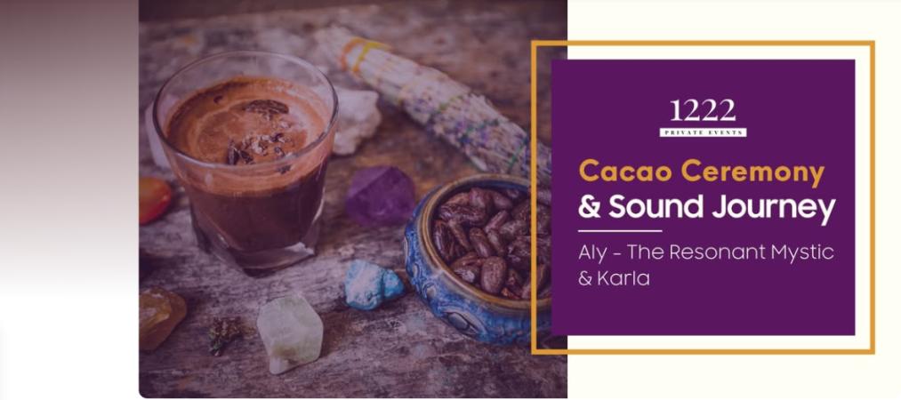 Cacao Ceremony & Sound Journey