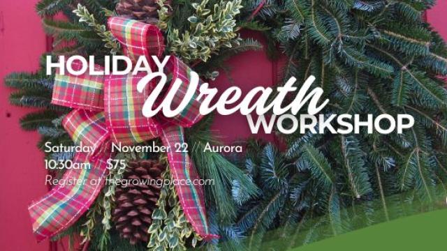Holiday Wreath Workshop