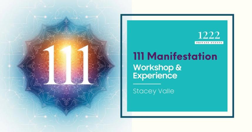 111 Manifestation Workshop & Experience