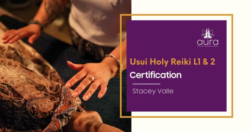 Usui Holy Reiki L1 & 2 Certification
