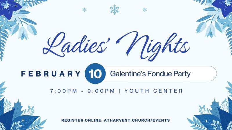 Ladies Night- Galentine's Fondue Party