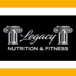 Legacy Nutrition and Fitness