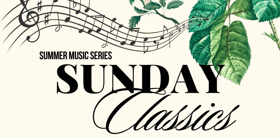 Sunday Classics Summer Concert Series