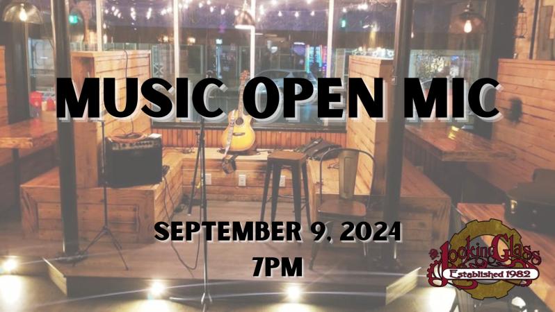 Open Mic Night at Looking Glass