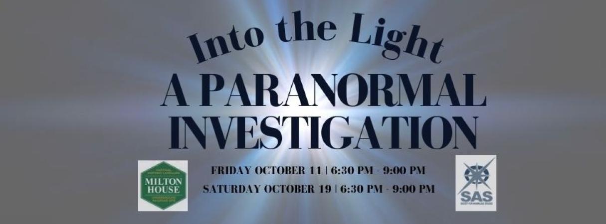 Into the Light: A Paranormal Investigation