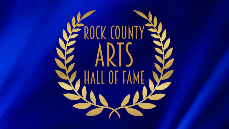 Rock County Arts Hall of Fame Induction!