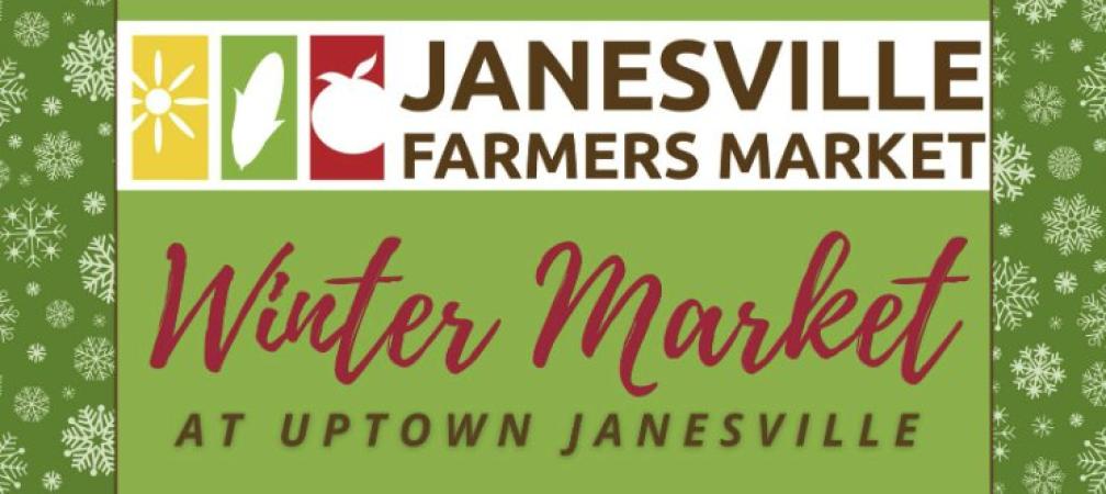 Janesville Winter Market at Uptown Janesville