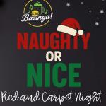 Naughty or Nice Red Carpet Night