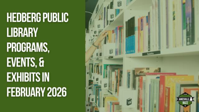 Hedberg Public Library Programs, Events, & Exhibits in February 2026 