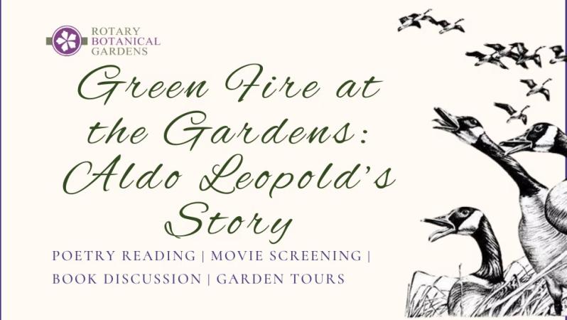 Green Fire at the Gardens: Aldo Leopold's Story