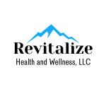 Revitalize Health and Wellness LLC  