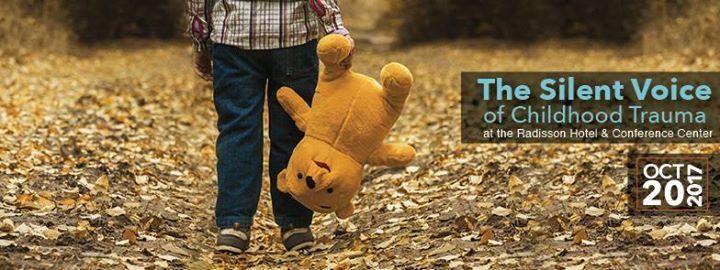 The Silent Voice of Childhood Trauma 2017 Fall Seminar