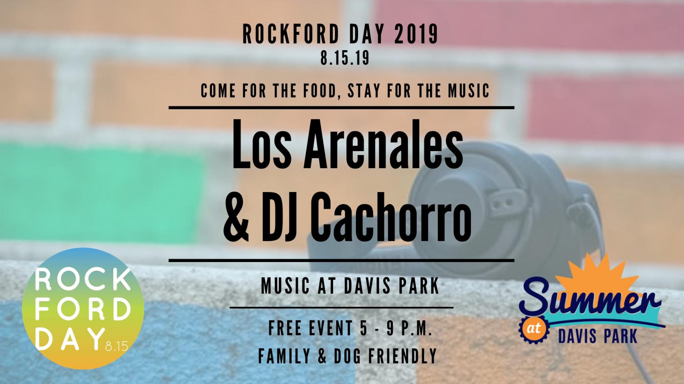 Rockford Day: Los Arenales & DJ Cachorro - Music at Davis Park