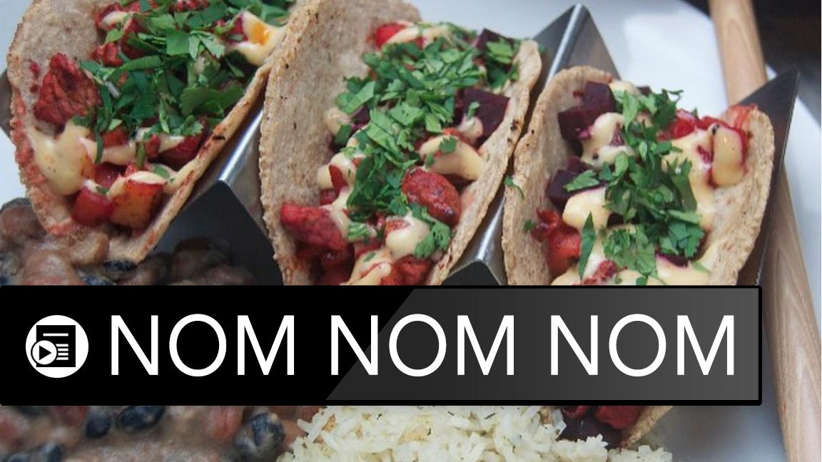 Nom Nom Nom: Daxx’s Dialed Tacos