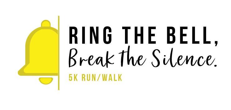 Ring The Bell, Break The Silence 5K Run/Walk