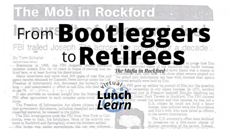 The Mafia in Rockford : Virtual Lunch and Learn