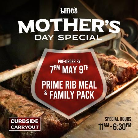 Mother's Day From Lino's!