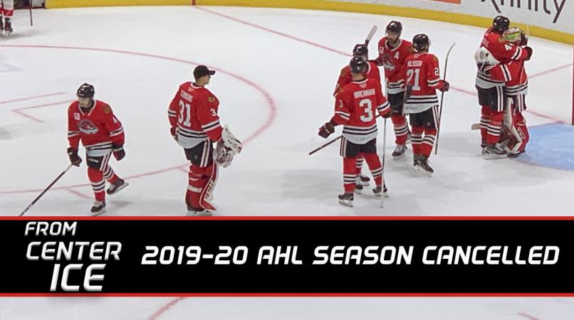 From Center Ice: 2019-2020 AHL Season Cancelled