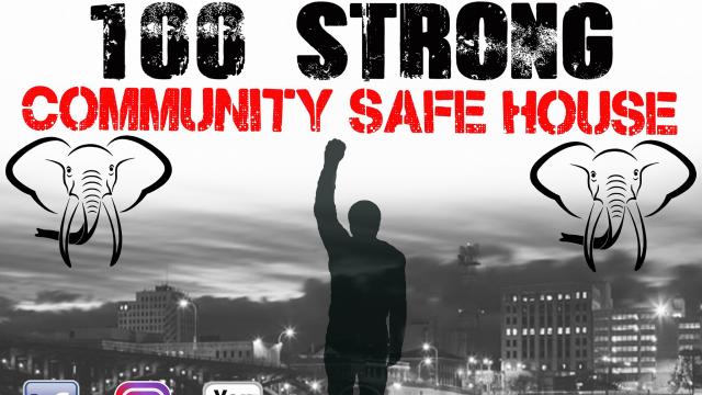 100 Strong Community Safe House