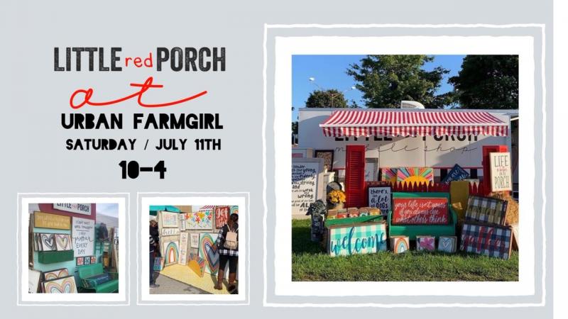 Little Red Porch - Special Shopping Event - at Urban Farmgirl