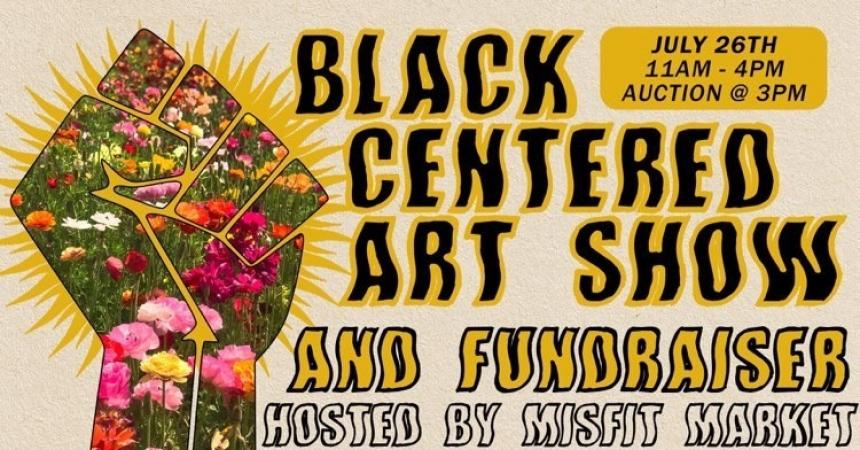 Black Centered Art Show and Fundraiser