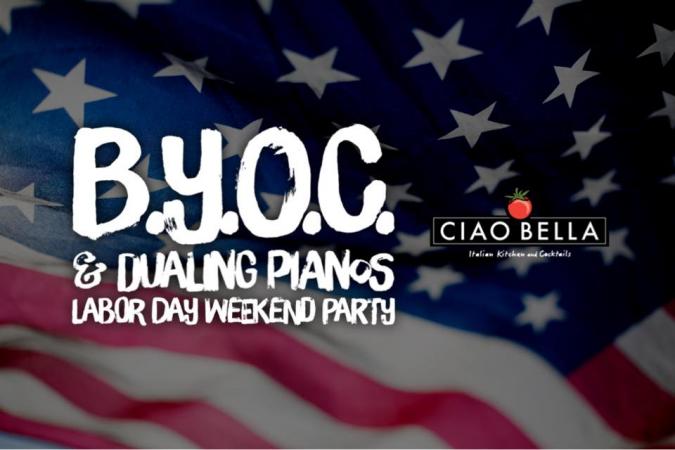 B.Y.O.C. & Dualing Pianos Labor Day Weekend Party!