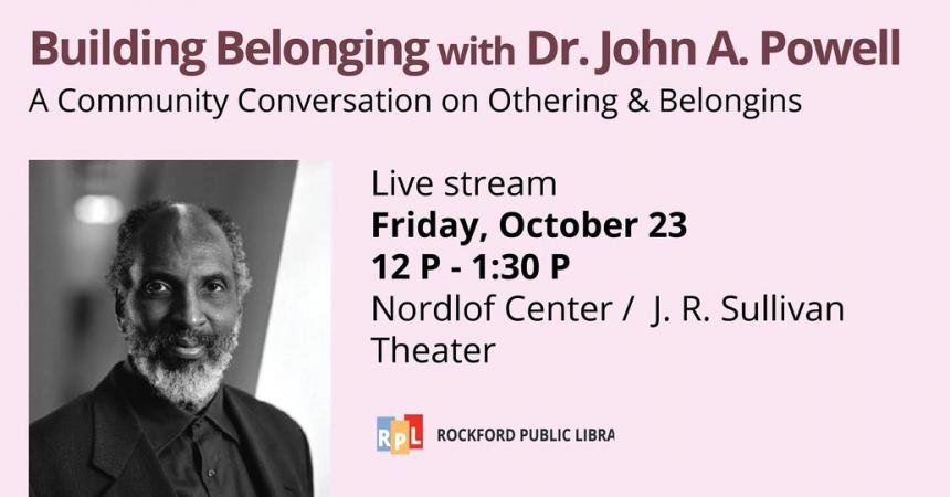 Building Belonging with Dr. John A. Powell