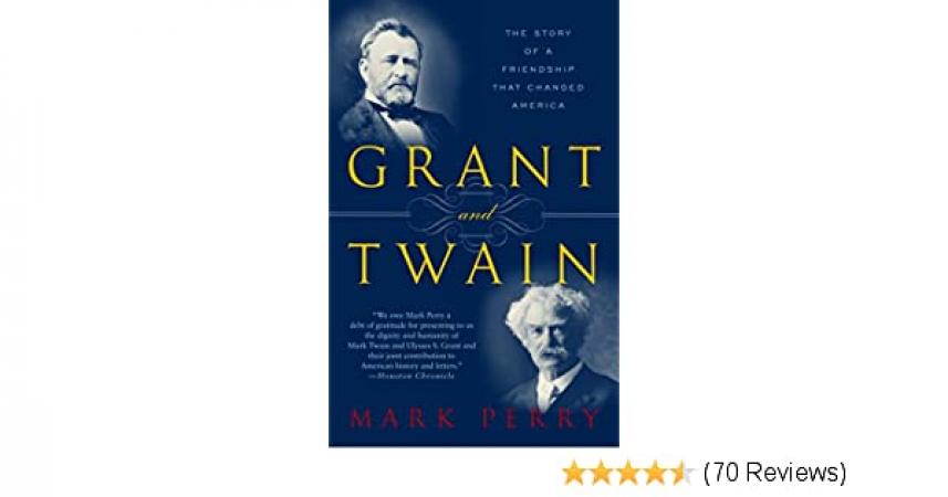 Bookwoman: Grant and Twain by Mark Perry 