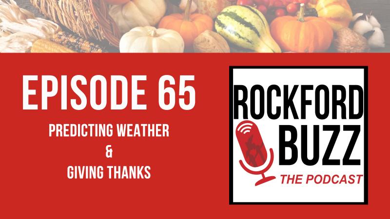 Podcast Ep. 65 - Predicting Weather & Giving Thanks 