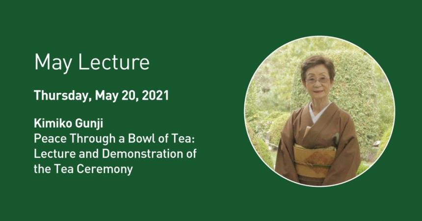May Lecture - Peace Through a Bowl of Tea