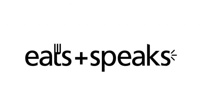 Eats + Speaks